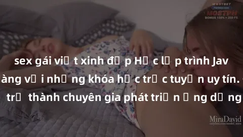 sex gái việt xinh đẹp Học lập trình Java miễn phí và dễ dàng với những khóa học trực tuyến uy tín. Đăng ký ngay để trở thành chuyên gia phát triển ứng dụng Java và mở ra cơ hội việc làm mới.