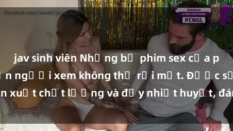 jav sinh viên Những bộ phim sex của phụ nữ lớn tuổi khiến người xem không thể rời mắt. Được sản xuất chất lượng và đầy nhiệt huyết, đáng xem và trải nghiệm.