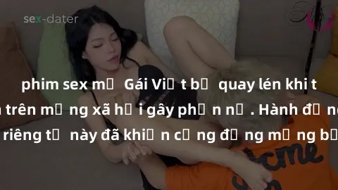phim sex mỹ Gái Việt bị quay lén khi tắm, clip lan truyền trên mạng xã hội gây phẫn nộ. Hành động vi phạm quyền riêng tư này đã khiến cộng đồng mạng bức xúc và đòi trừng phạt thật nghiêm khắc.