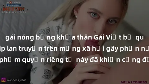 gái nóng bỏng khỏa thân Gái Việt bị quay lén khi tắm, clip lan truyền trên mạng xã hội gây phẫn nộ. Hành động vi phạm quyền riêng tư này đã khiến cộng đồng mạng bức xúc và đòi trừng phạt thật nghiêm k