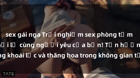 sex gái nga Trải nghiệm sex phòng tắm đầy kích thích và mới lạ cùng người yêu của bạn! Tận hưởng khoái lạc và thăng hoa trong không gian tắm ấm áp và gợi cảm.