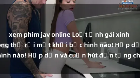 xem phim jav online Loạt ảnh gái xinh sex nóng bỏng, không thể rời mắt khỏi bức hình nào! Hấp dẫn và cuốn hút đến từng chi tiết.