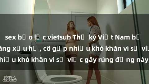 sex bạo lực vietsub Thư ký Việt Nam bị phát tán clip sex đáng xấu hổ, cô gặp nhiều khó khăn vì sự việc gây rúng động này.