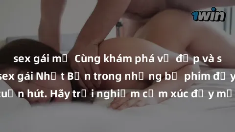 sex gái mỹ Cùng khám phá vẻ đẹp và sức gợi cảm của sex gái Nhật Bản trong những bộ phim đầy nghệ thuật và cuốn hút. Hãy trải nghiệm cảm xúc đầy mới mẻ và sống động từ những cảnh quay tinh tế và quyến 
