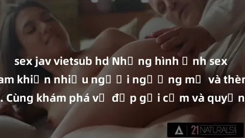 sex jav vietsub hd Những hình ảnh sex gái sinh viên Việt Nam khiến nhiều người ngưỡng mộ và thèm khát. Cùng khám phá vẻ đẹp gợi cảm và quyến rũ của những cô gái trẻ này.
